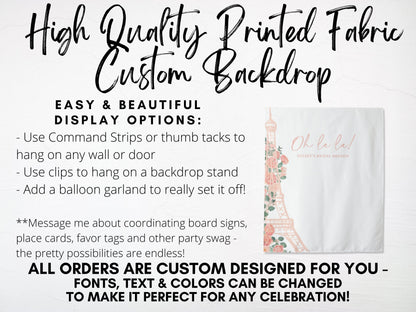 Oh La La! Eiffel Tower Custom Shower Backdrop | Personalized Bridal Shower or Bachelorette Party Photo Booth