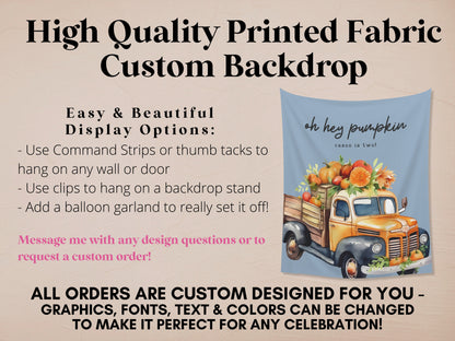 Pumpkin Truck Custom Text Banner | Customizable Pumpkin Patch Backdrop | 1st Birthday, Kids Birthday, Fall Festival or Baby Shower Décor