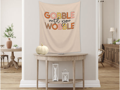 Gobble Until You Wobble Custom Thanksgiving Banner | Custom Friendsgiving Party Backdrop for Balloon Garland | Funny Cute Thanksgiving Décor