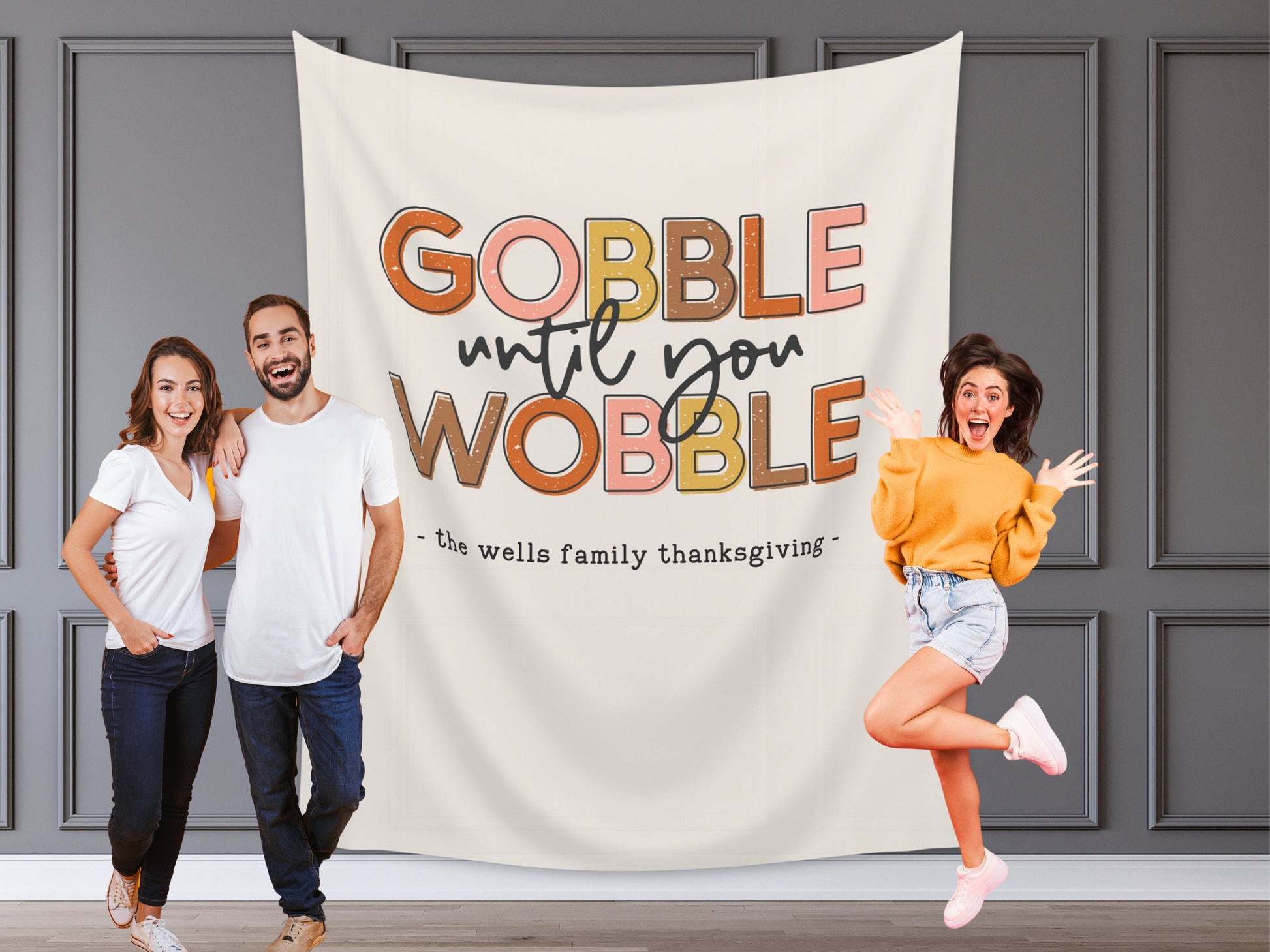 Gobble Until You Wobble Custom Thanksgiving Banner | Custom Friendsgiving Party Backdrop for Balloon Garland | Funny Cute Thanksgiving Décor