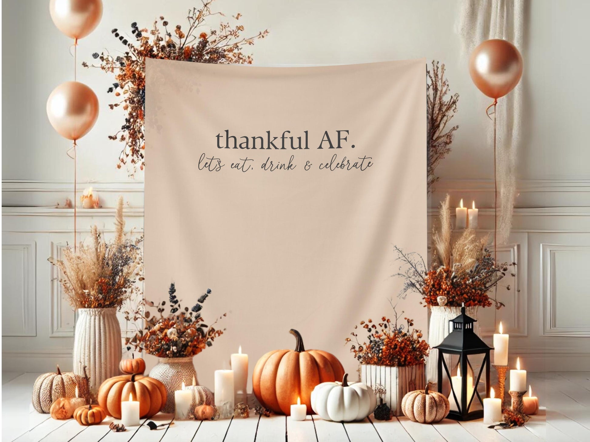 Thankful AF Friendsgiving Banner, Minimal Thanksgiving Backdrop, Modern Backdrop for Balloon Garland, Thanksgiving Dinner Party Decoration